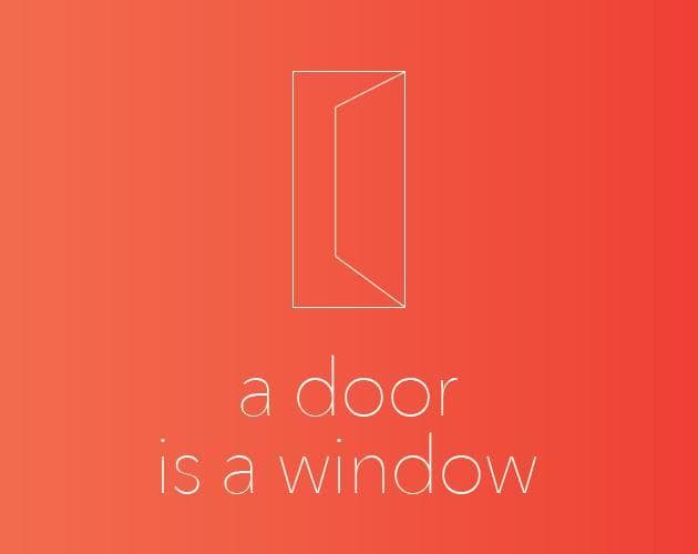 A Door is a Window