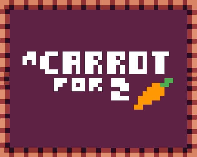 A Carrot for Two