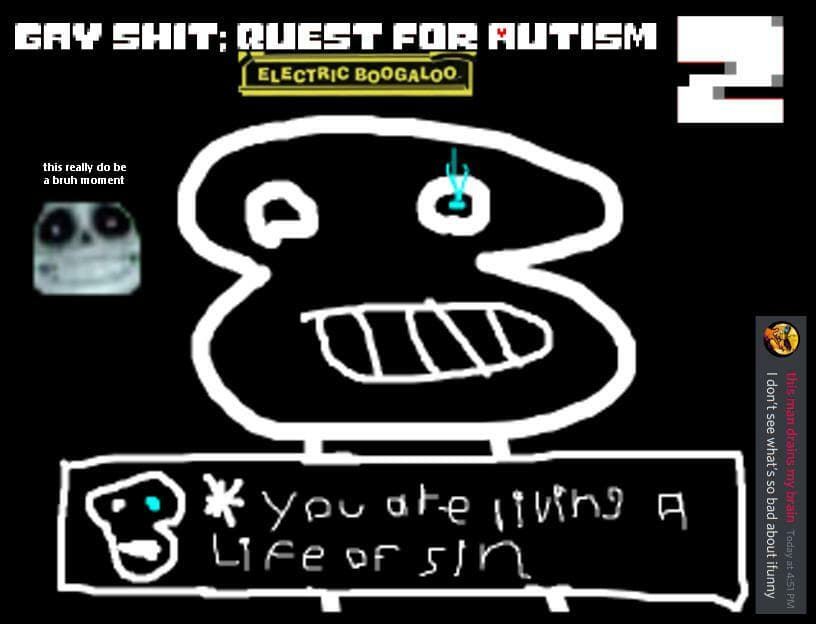 Gay Shit Quest for Autism 2