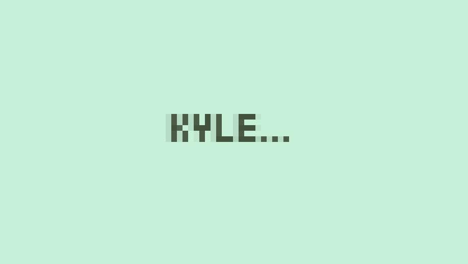 Kyle screenshot 2