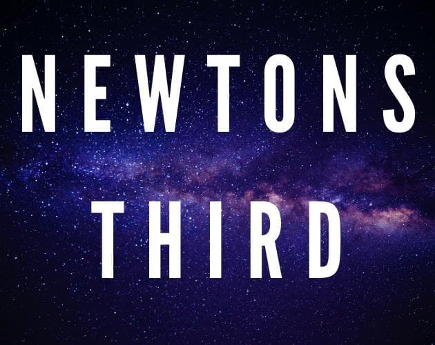 Newtons Third