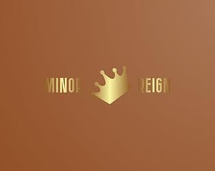 Minor Reign
