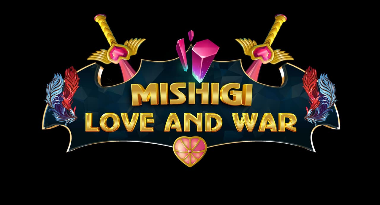 Mishigi: Love & War (Demo)