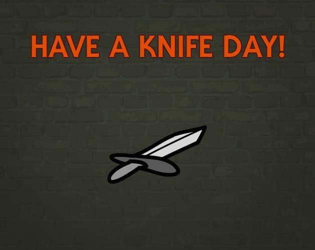 Have a Knife Day!