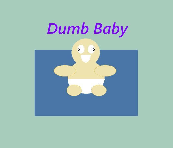 Dumb Baby