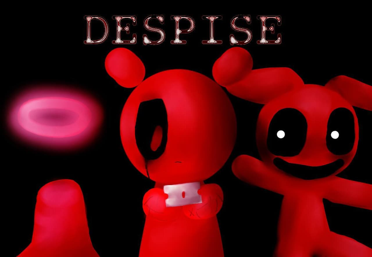 DESPISE