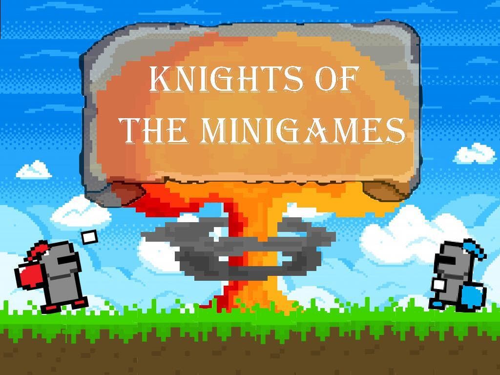 KNIGHTS OF THE MINIGAMES