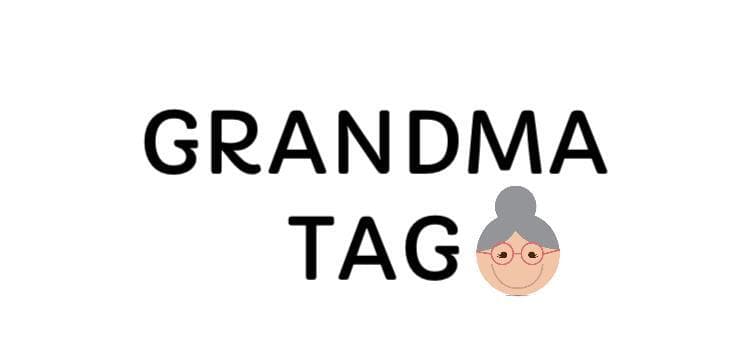 Grandma tag beta