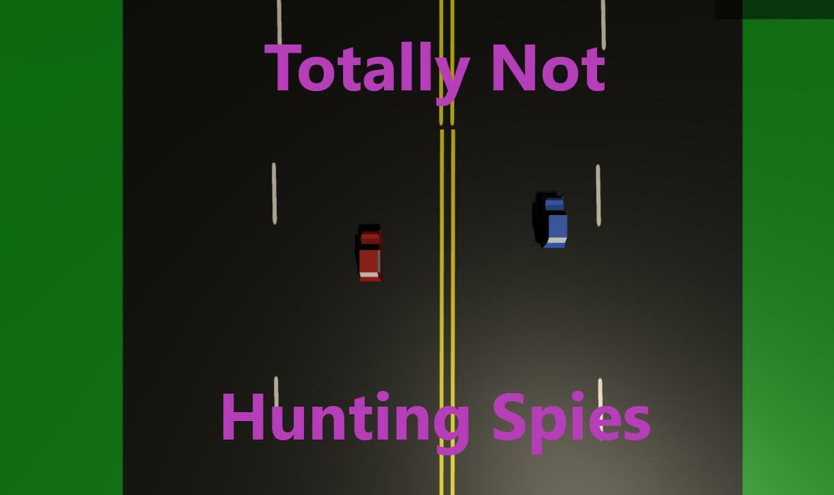Totally Not Hunting Spies