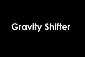 Gravity Shifter (sabreduck)