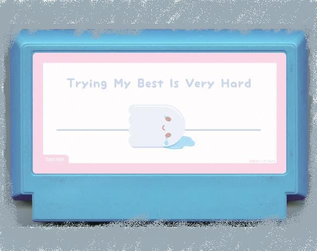 Trying My Best Is Very Hard
