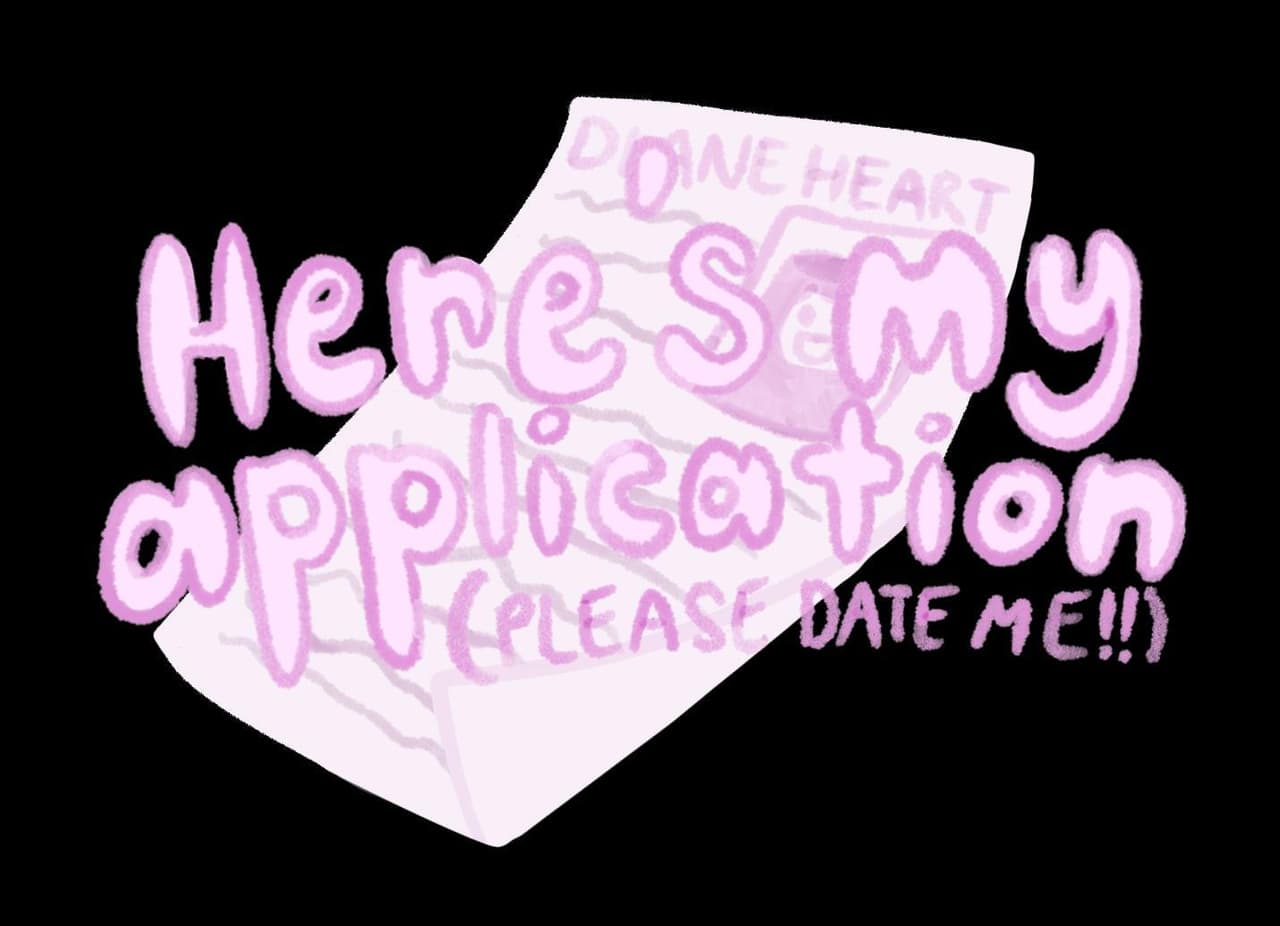 Heres My Application! (Please Date Me!)