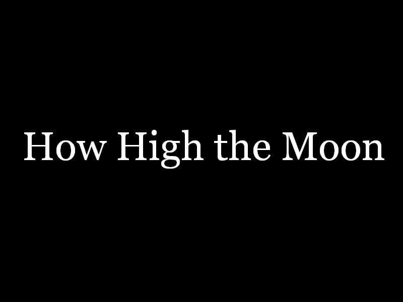 How High the Moon