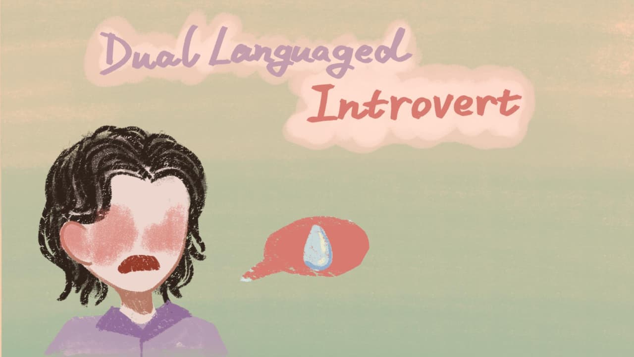 Dual Languaged Introvert