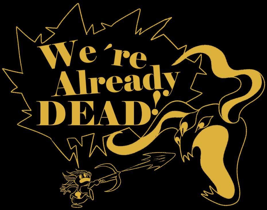 Were Already Dead