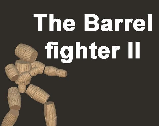 The Barrel FighterII