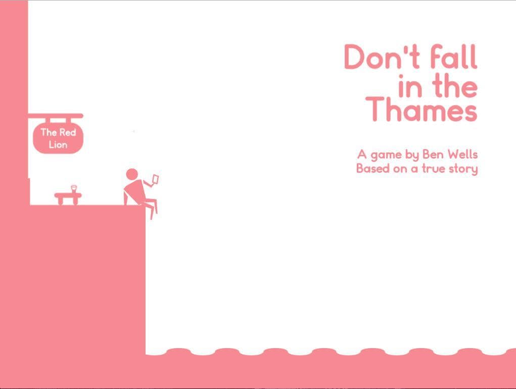 Dont Fall in the Thames