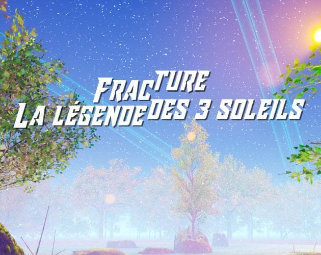 Fracture - La légende des 3 soleils