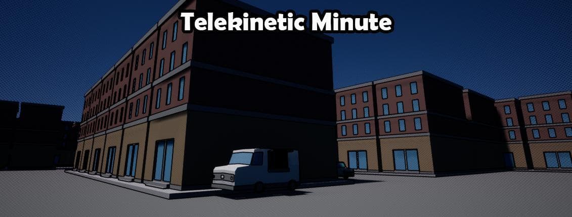 Telekinetic Minute