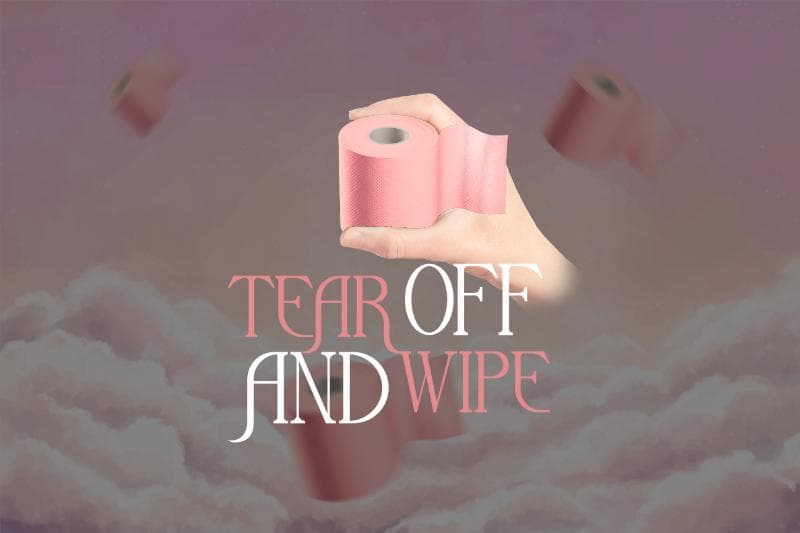 Tear Off And Wipe