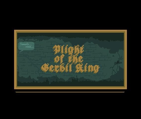 Plight of the Gerbil King (Incomplete)