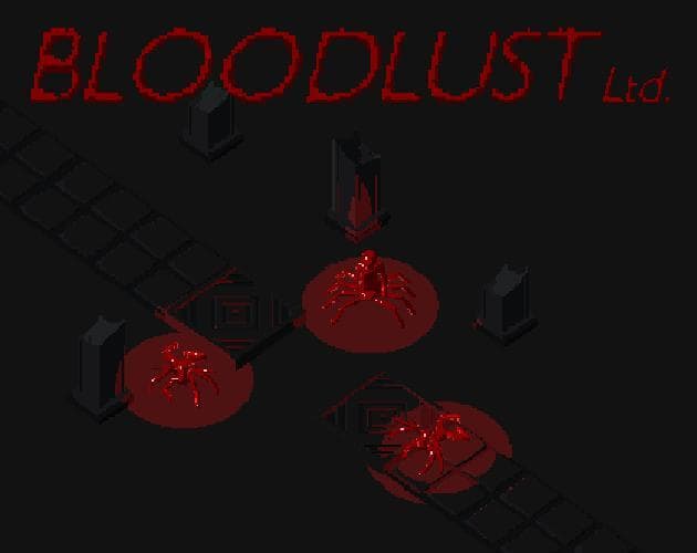 Bloodlust Ltd.
