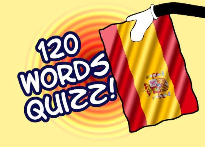 Learn Spanish! 120 words quizz!