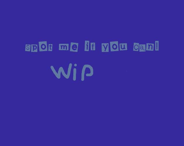 Spot me if you can! [W.I.P]
