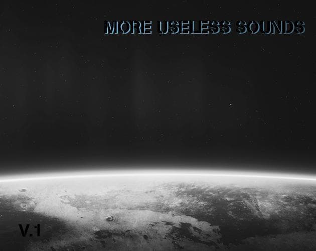 MoreUselessSounds v.1