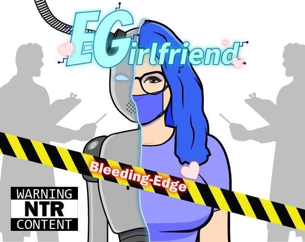 E-Girlfriend 0.00199/Bleading Edge (Only for patreons)