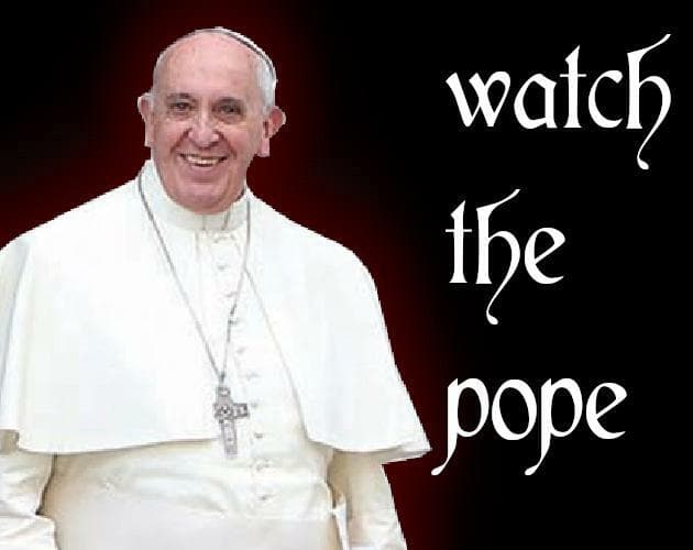 Watch The Pope