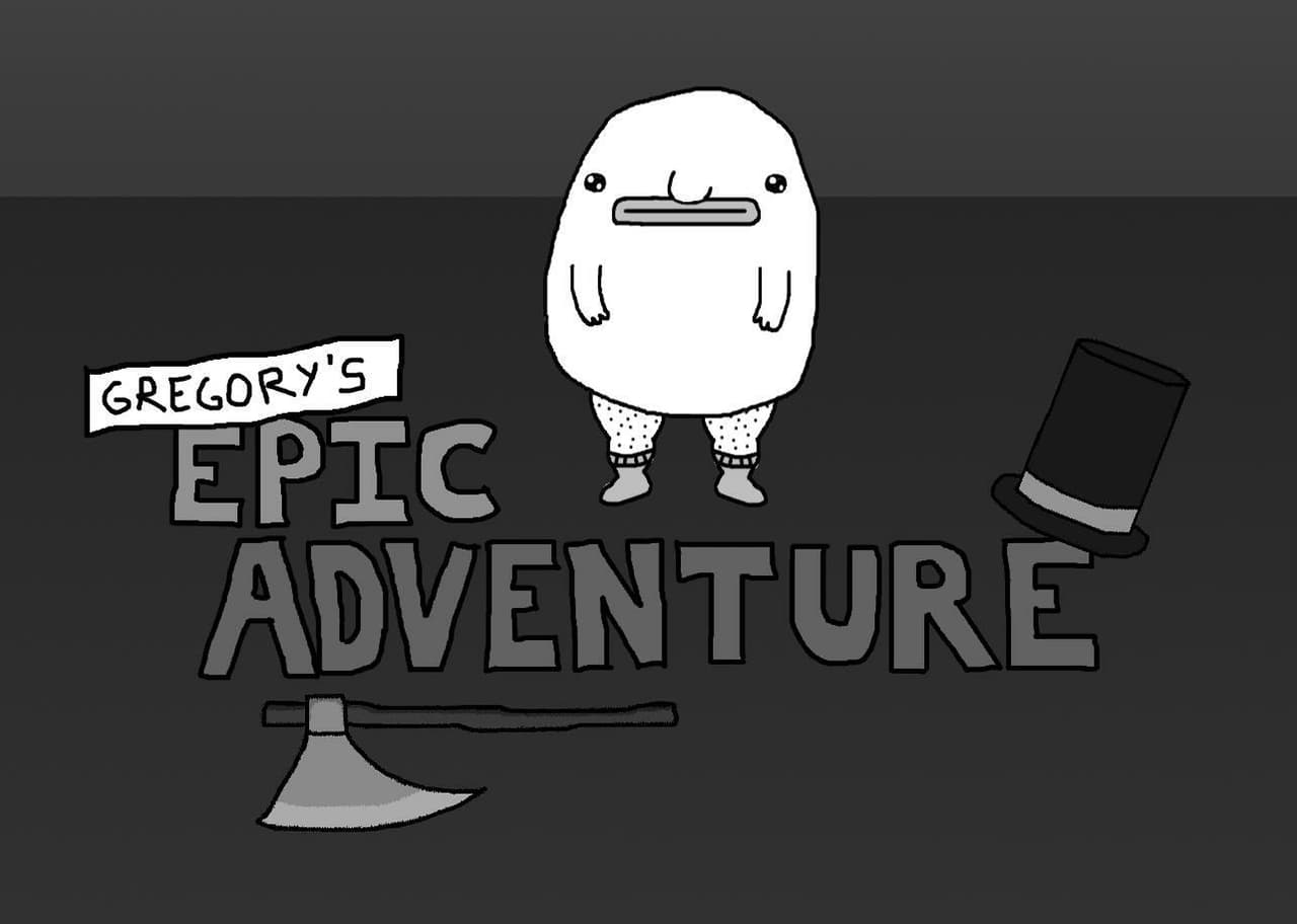 GREGORYS EPIC ADVENTURE