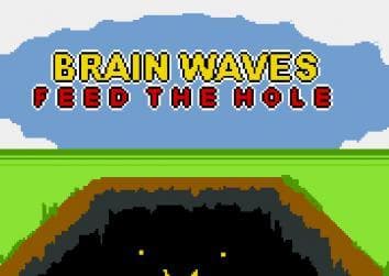 Brain Waves: Feed the Hole