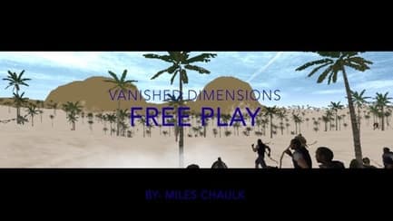 Vanished Dimensions: Free Play