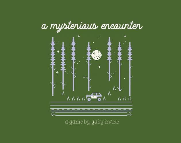 a mysterious encounter