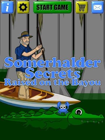 Somerhalder Secrets - Raised on the Bayou screenshot 2