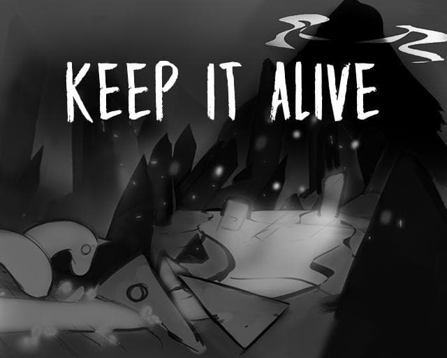 Keep it alive (DantonSlip, chakibehappy, Puntarr)