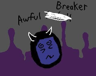 Awful Breaker