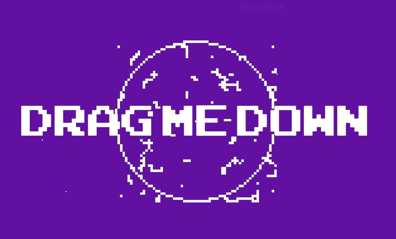 DRAG ME DOWN