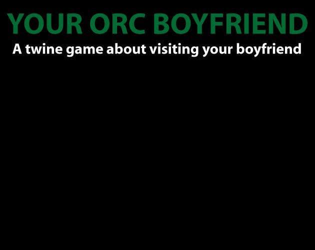 YOUR ORC BOYFRIEND