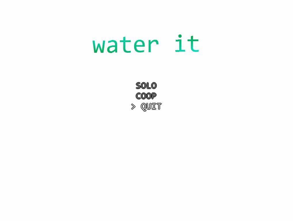 water it (itch)