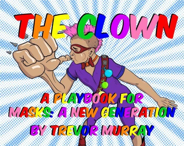 The Clown (A Masks: A New Generation Playbook)