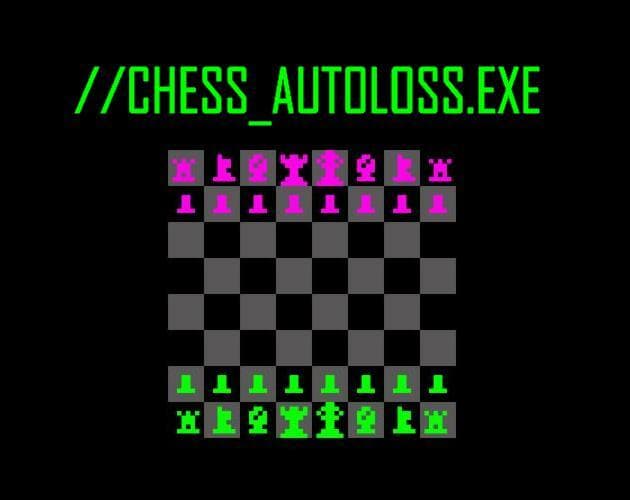 MAR: //CHESS_AUTOLOSS.EXE
