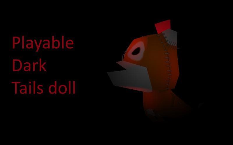 Playable Dark Tails Doll