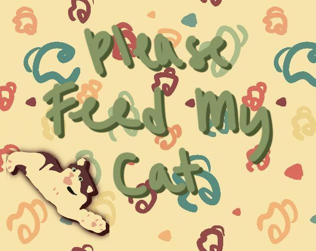 Please Feed My Cat