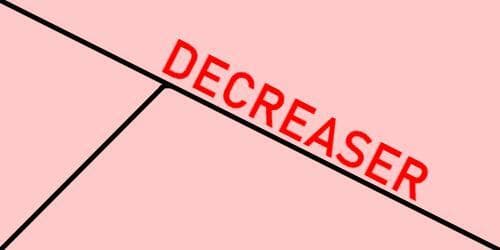 Decreaser
