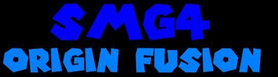 SMG4 Origin Fusion