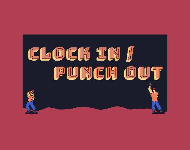 Clock In / Punch Out