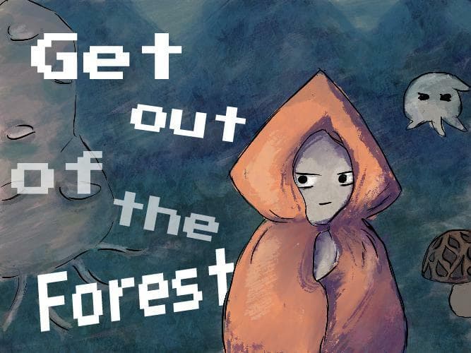 Get out of the Forest