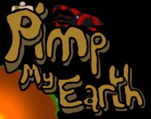 Pimp My Earth